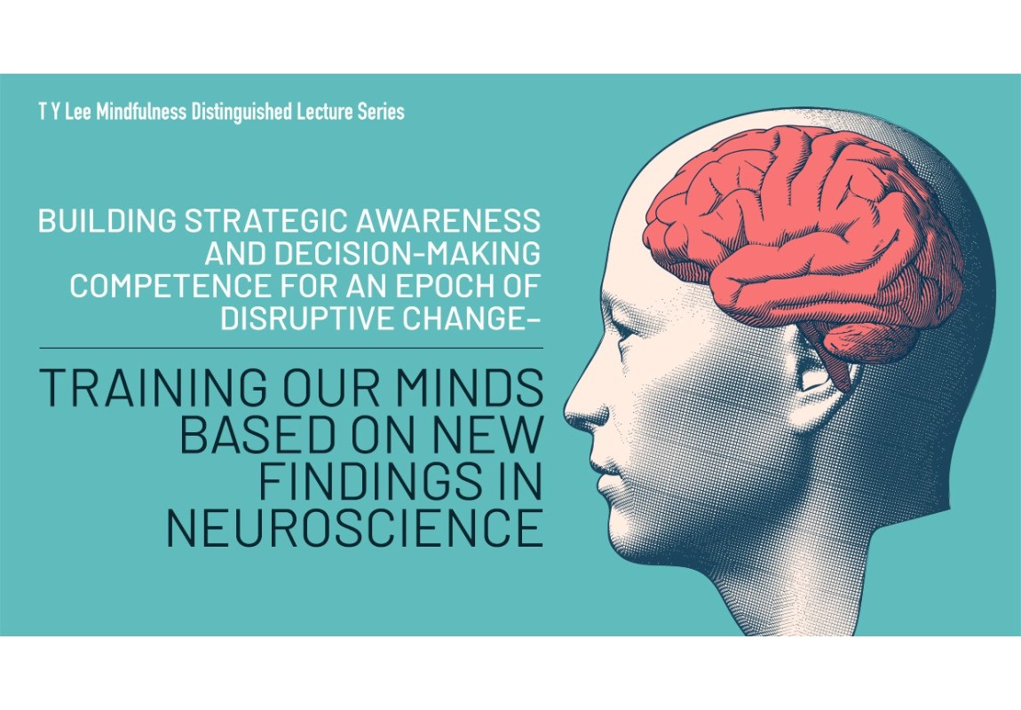 Building Strategic Awareness and Decision-making Competence for an Epoch of Disruptive Change – Training our Minds based on New Findings in Neuroscience