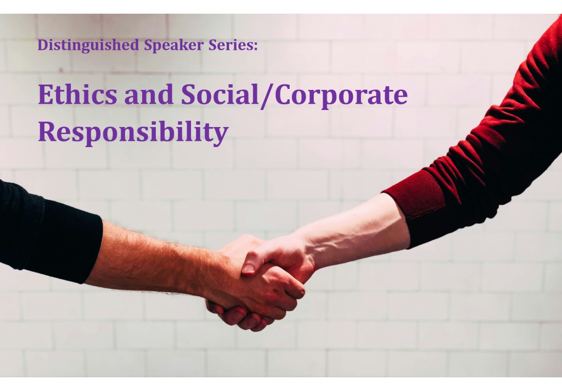 Ethics and Social/Corporate Responsibility Speaker Series - Mar 2024