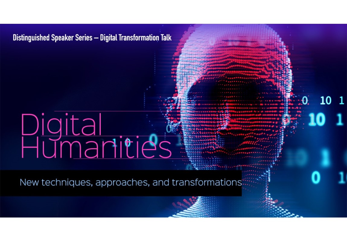 Digital Humanities: New Techniques, Approaches, and Transformations