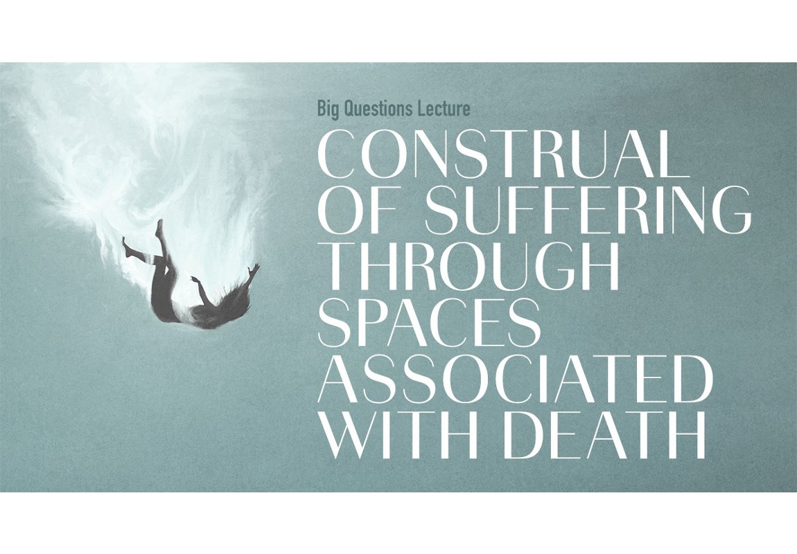 Construal of Suffering Through Spaces Associated with Death