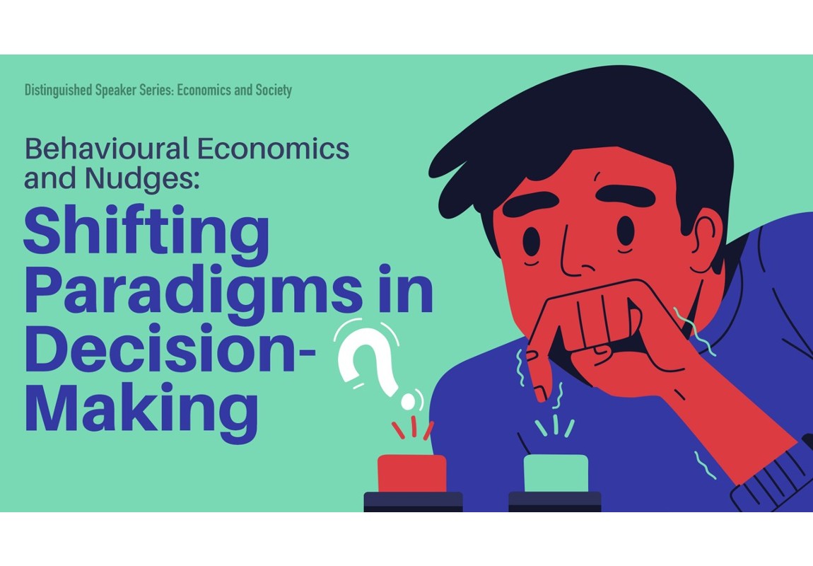 Behavioural Economics and Nudges: Shifting Paradigms in Decision-Making
