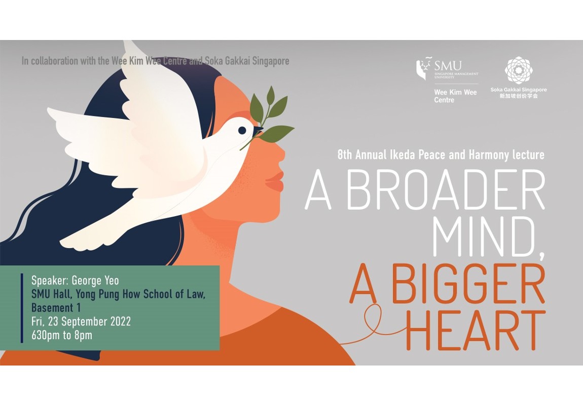 8th Annual Ikeda Peace and Harmony Lecture - A Broader Mind, A Bigger Heart