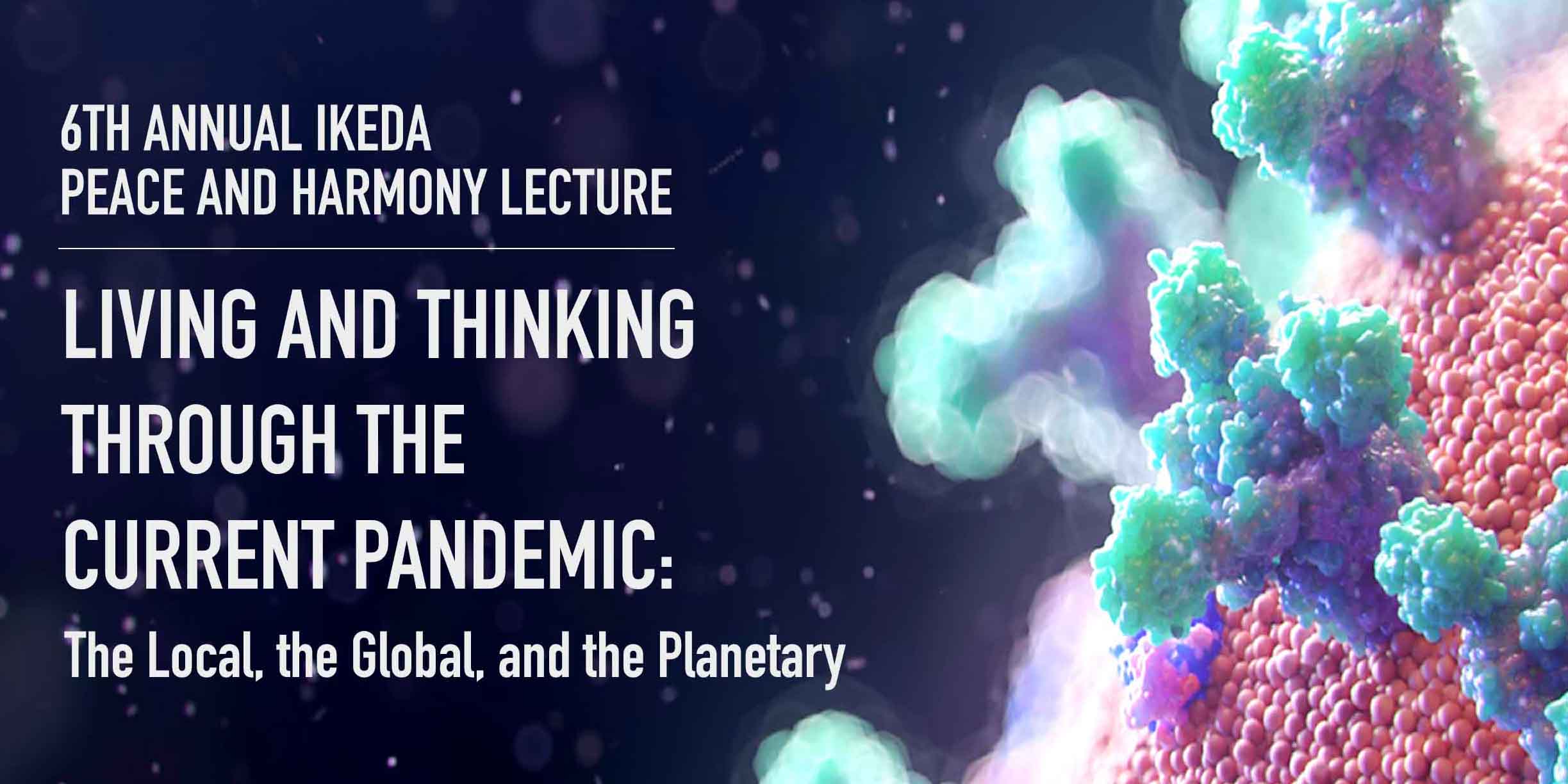 Living and Thinking Through the Current Pandemic: The Local, the Global, and the Planetary