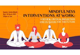 Mindfulness Interventions at work: A review, critical reflection and outlook for the future