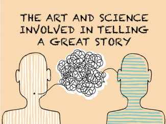The Art and Science Involved in Telling a Great Story - Feb 2021
