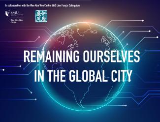 Remaining Ourselves in the Global City