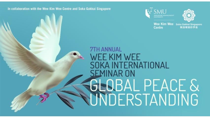 7th Annual Wee Kim Wee Soka International Seminar on Global Peace and Understanding