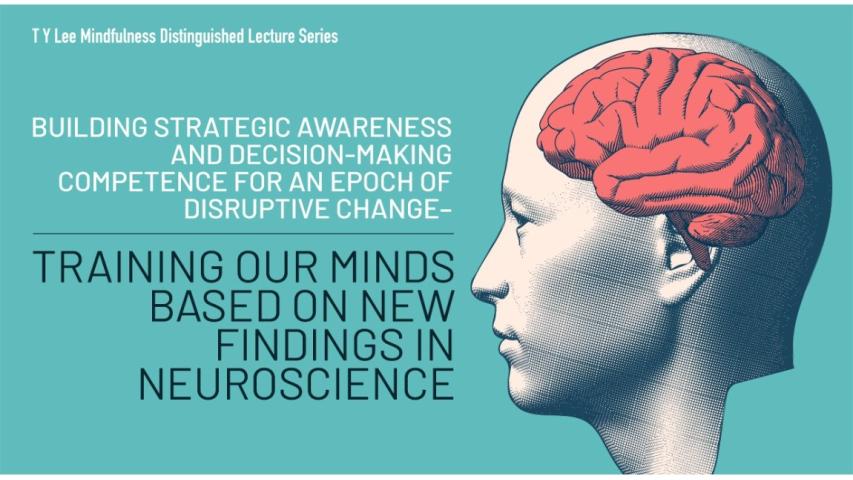 Building Strategic Awareness and Decision-making Competence for an Epoch of Disruptive Change – Training our Minds based on New Findings in Neuroscience
