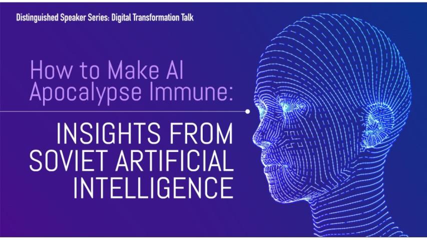 How to Make AI Apocalypse Immune: Insights from Soviet Artificial Intelligence