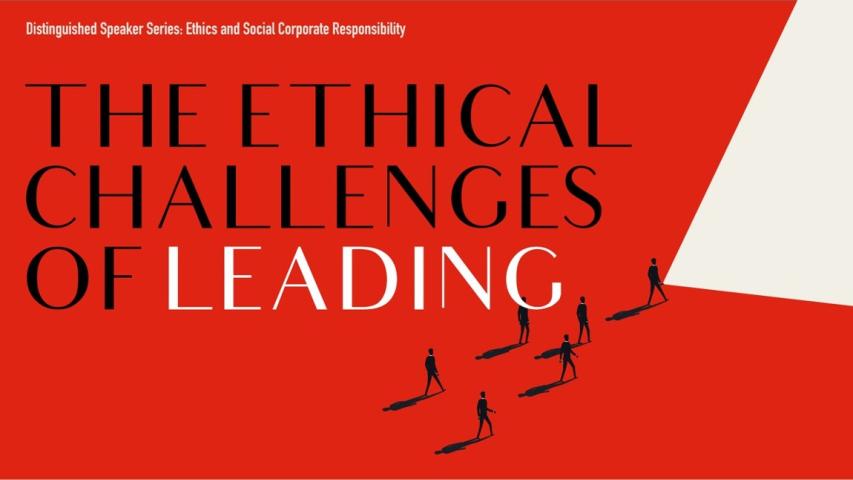The Ethical Challenges of Leading