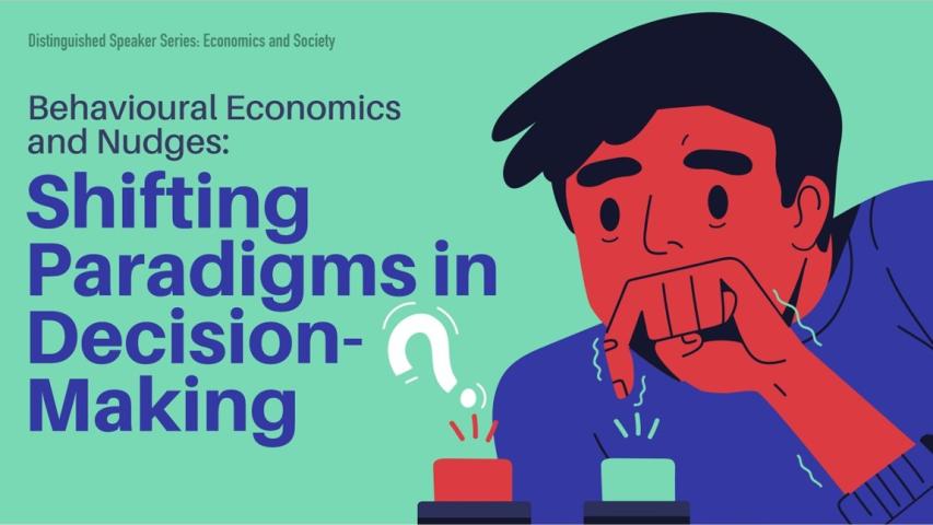 Behavioural Economics and Nudges: Shifting Paradigms in Decision-Making