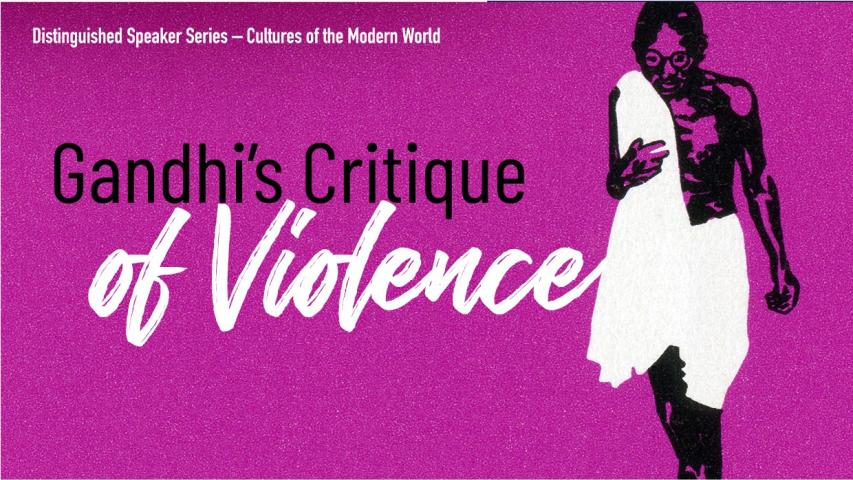 Gandhi’s Critique of Violence